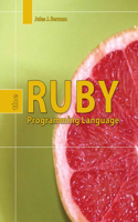 Ruby: The Programming Language