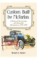 Custom Built by McFarlan: A History of the Carriage and Automobile Manufacturer, 1856-1928