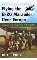Flying the B-26 Marauder Over Europe