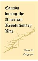 Canada During the American Revolutionary War: Lieutenant Friedrich Julius Von Papet's Journal of the Sea Voyage to North America and the Campaign Cond(English)