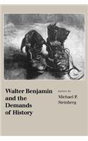 Walter Benjamin and the Demands of History