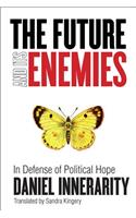 The Future and Its Enemies