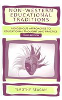 Non-Western Educational Traditions: Indigenous Approaches to Educational Thought and Practice