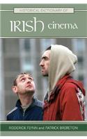 Historical Dictionary of Irish Cinema