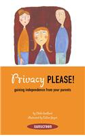 Privacy, Please!: Gaining Independence from Your Parents