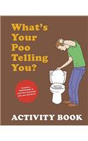 Whats Your Poo Telling You Activity Book