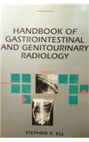 Gastrointestinal and Genitourinary Radiology (Handbooks in Radiology)
