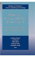 Mathematical Modeling of Biological Systems, Volume I: Cellular Biophysics, Regulatory Networks, Development, Biomedicine, and Data Analysis(Modeling and Simulation in Science, Engineering and Technology)