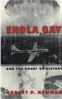 Enola Gay and the Court of History