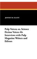 Pulp Voices; or, Science Fiction Voices #6
