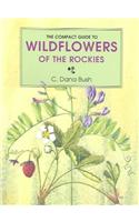 Compact Guide to Wildflowers of the Rockies