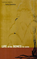 Life of the Bones to Come