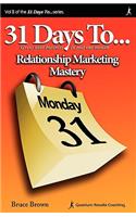 31 Days to Relationship Marketing Mastery