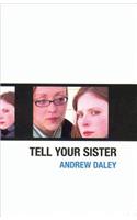Tell Your Sister