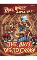 The Ants Dig to China