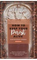 How to Keep Your Parish Alive