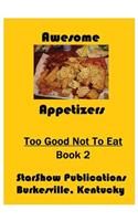 Too Good Not to Eat - Volume 2