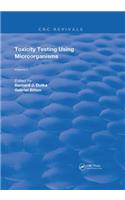 Toxicity Testing Using Microorganisms