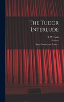 Tudor Interlude