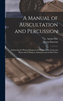 A Manual of Auscultation and Percussion