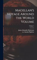 Magellan's Voyage Around the World Volume; Volume 1