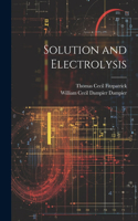 Solution and Electrolysis