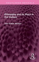 Philosophy and Its Place in Our Culture