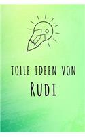 Tolle Ideen von Rudi: Liniertes Notizbuch für deinen Vornamen