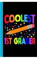 Coolest 1st Grader