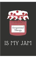 Occupational Therapy Is My Jam