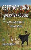 Getting Along Like Cats and Dogs
