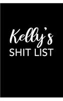 Kelly's Shit List