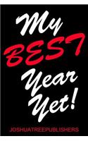 My Best Year Yet!