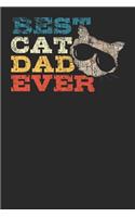 Best Cat Dad Ever: Lined Journal Lined Notebook 6x9 110 Pages Ruled