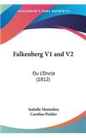 Falkenberg V1 and V2: Ou L'Oncle (1812)(English)