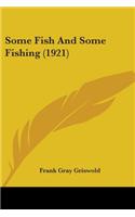 Some Fish And Some Fishing (1921)