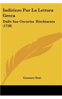 Indirizzo Pur La Lettura Greca: Dalle Sue Oscurita Rischiarata (1758)