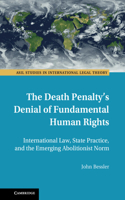 Death Penalty's Denial of Fundamental Human Rights