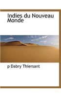 Indies Du Nouveau Monde