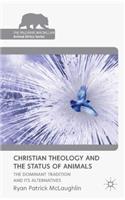 Christian Theology and the Status of Animals