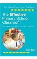 The Effective Primary School Classroom: The Essential Guide for New Teachers