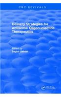 Revival: Delivery Strategies for Antisense Oligonucleotide Therapeutics (1995)