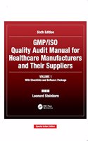 GMP/ISO Quality Audit Manual for Healthcare Manufacturers and Their Suppliers, (Volume 1 - With Checklists and Software Package)
