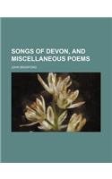Songs of Devon, and Miscellaneous Poems