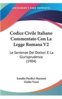 Codice Civile Italiano Commentato Con La Legge Romana V2