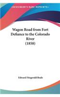 Wagon Road from Fort Defiance to the Colorado River (1858)