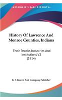 History Of Lawrence And Monroe Counties, Indiana