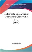 Histoire de La Marche Et Du Pays de Combraille V1-2 (1814)
