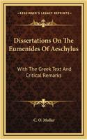 Dissertations on the Eumenides of Aeschylus