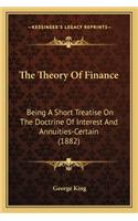 Theory of Finance the Theory of Finance